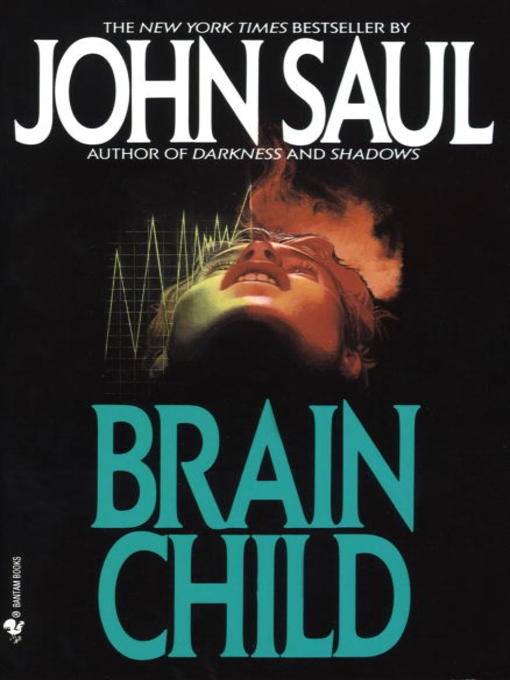 Title details for Brain Child by John Saul - Available